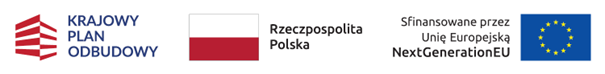 Na jasnym tle znajduje się poziomy pasek informacyjny z logotypami programu finansowania. Po lewej stronie widoczny jest czerwony symbol oraz napis „Krajowy Plan Odbudowy”. Obok znajduje się flaga Rzeczypospolitej Polskiej z podpisem „Rzeczpospolita Polska”. Po prawej stronie umieszczono napis „Sfinansowane przez Unię Europejską NextGenerationEU” oraz flagę Unii Europejskiej.