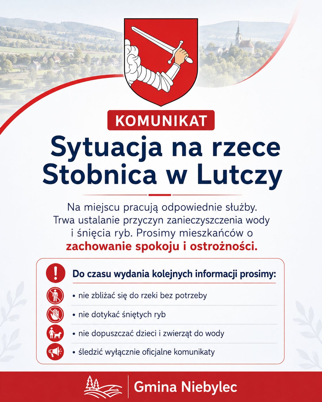 **Tekst alternatywny (alt):**  Komunikat Gminy Niebylec dotyczący sytuacji na rzece Stobnica w Lutczy. Trwa ustalanie przyczyn zanieczyszczenia wody i śnięcia ryb, na miejscu pracują odpowiednie służby. Mieszkańcy proszeni są o zachowanie spokoju i ostrożności: nie zbliżać się do rzeki bez potrzeby, nie dotykać śniętych ryb, nie dopuszczać dzieci i zwierząt do wody oraz śledzić wyłącznie oficjalne komunikaty. Na górze herb gminy, na dole logo Gminy Niebylec.