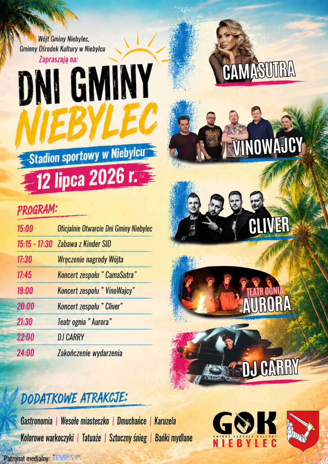 Plakat promujący wydarzenie „Dni Gminy Niebylec”, które odbędzie się 12 lipca 2026 r. na stadionie sportowym w Niebylcu. W programie: 15:00 – oficjalne otwarcie, 15:15–17:30 zabawa z Kinder SID, 17:30 wręczenie nagrody Wójta, 17:45 koncert zespołu CamaSutra, 19:00 koncert zespołu VinoWajcy, 20:00 koncert zespołu Cliver, 21:30 pokaz teatru ognia Aurora, 22:00 DJ Carry, 24:00 zakończenie wydarzenia. Dodatkowe atrakcje: gastronomia, wesołe miasteczko, dmuchańce, karuzela, kolorowe warkoczyki, tatuaże, sztuczny śnieg i bańki mydlane. Plakat utrzymany w letniej, plażowej stylistyce z palmami oraz zdjęciami występujących artystów.