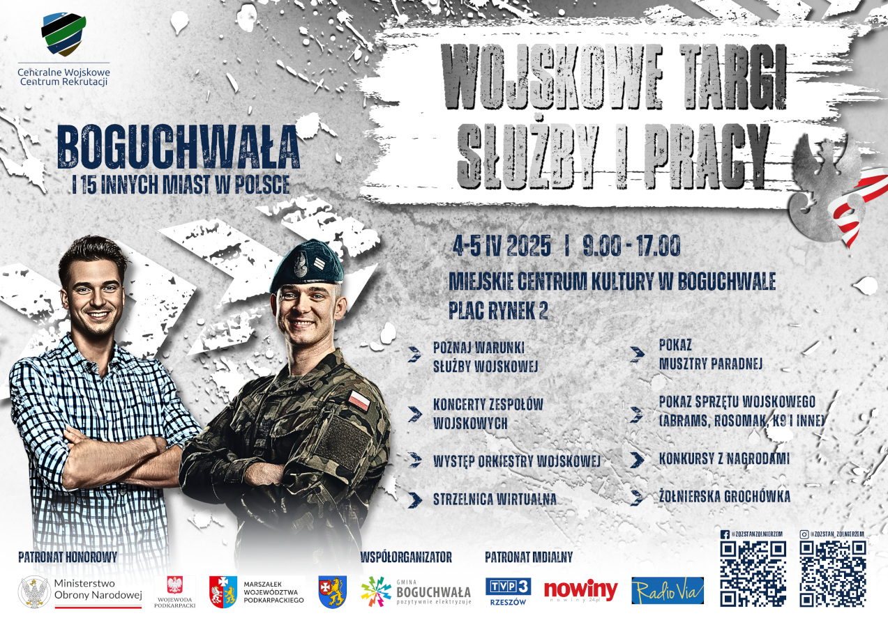Plakat promujący „Wojskowe Targi Służby i Pracy” w Boguchwale, organizowane przez Centralne Wojskowe Centrum Rekrutacji. Po lewej stronie grafiki znajduje się dwóch mężczyzn – jeden w cywilnym ubraniu w kratę, drugi w mundurze wojskowym z beretem i polską flagą na ramieniu. W tle szaro-białe, militarne tło z przetarciami i orłem z szarfą w barwach narodowych. Po prawej stronie duży napis: „Wojskowe Targi Służby i Pracy”, a pod nim szczegóły wydarzenia: 4–5 kwietnia 2025 r., godz. 9:00–17:00, Miejskie Centrum Kultury w Boguchwale, Plac Rynek 2. W programie m.in.: prezentacja warunków służby wojskowej, koncerty zespołów wojskowych, występ orkiestry, pokazy musztry, wirtualna strzelnica, pokaz sprzętu (Abrams, Rosomak, K9), konkursy i żołnierska grochówka. Na dole logotypy patronów i organizatorów oraz dwa kody QR.