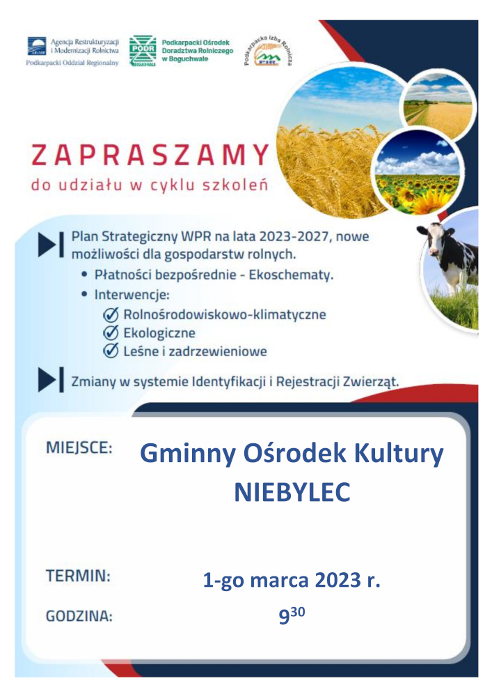 Zaproszenie Agencji Restrukturyzacji i Modernizacji Rolnica, Podkarpackiego Ośrodka Doradzctwa Rolniczego oraz Podkarpackiej Izby Rolniczej na spotkanie w Gminnym Ośrodku Kultury w Niebylec 1 marca 2023 roku o godz. 9:00