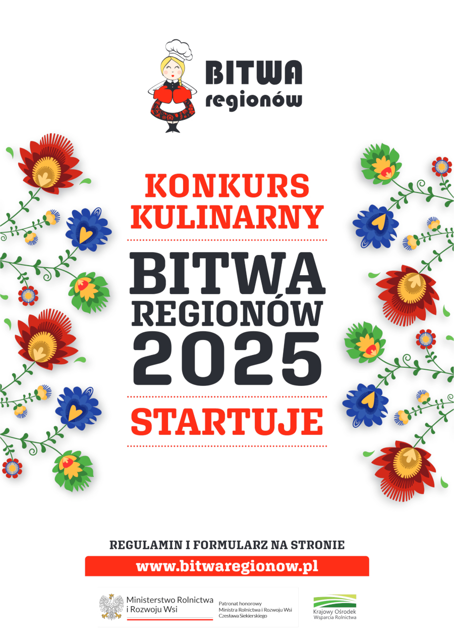 Plakat promujący kulinarny konkurs "Bitwa Regionów 2025" na białym tle. W górnej części plakatu znajduje się napis "BITWA regionów" oraz ilustracja uśmiechniętej kobiety w tradycyjnym stroju ludowym, trzymającej w dłoniach talerz z pierogami. Poniżej umieszczono duży, czerwony napis "KONKURS KULINARNY", a pod nim, większą czcionką, czarny napis "BITWA REGIONÓW" i poniżej "2025". Na samym dole tej części widnieje czerwony napis "STARTUJE".  Tło plakatu zdobią rozmieszczone symetrycznie kolorowe, stylizowane kwiaty i liście w odcieniach czerwieni, niebieskiego, żółtego i zielonego.  W dolnej części plakatu znajduje się czerwony napis "REGULAMIN I FORMULARZ NA STRONIE" oraz adres strony internetowej "www.bitwaregionow.pl". Poniżej umieszczone są logotypy partnerów i organizatorów konkursu: Ministerstwa Rolnictwa i Rozwoju Wsi, Krajowej Sieci Obszarów Wiejskich oraz Partnerstwa Krajowej Sieci Obszarów Wiejskich.