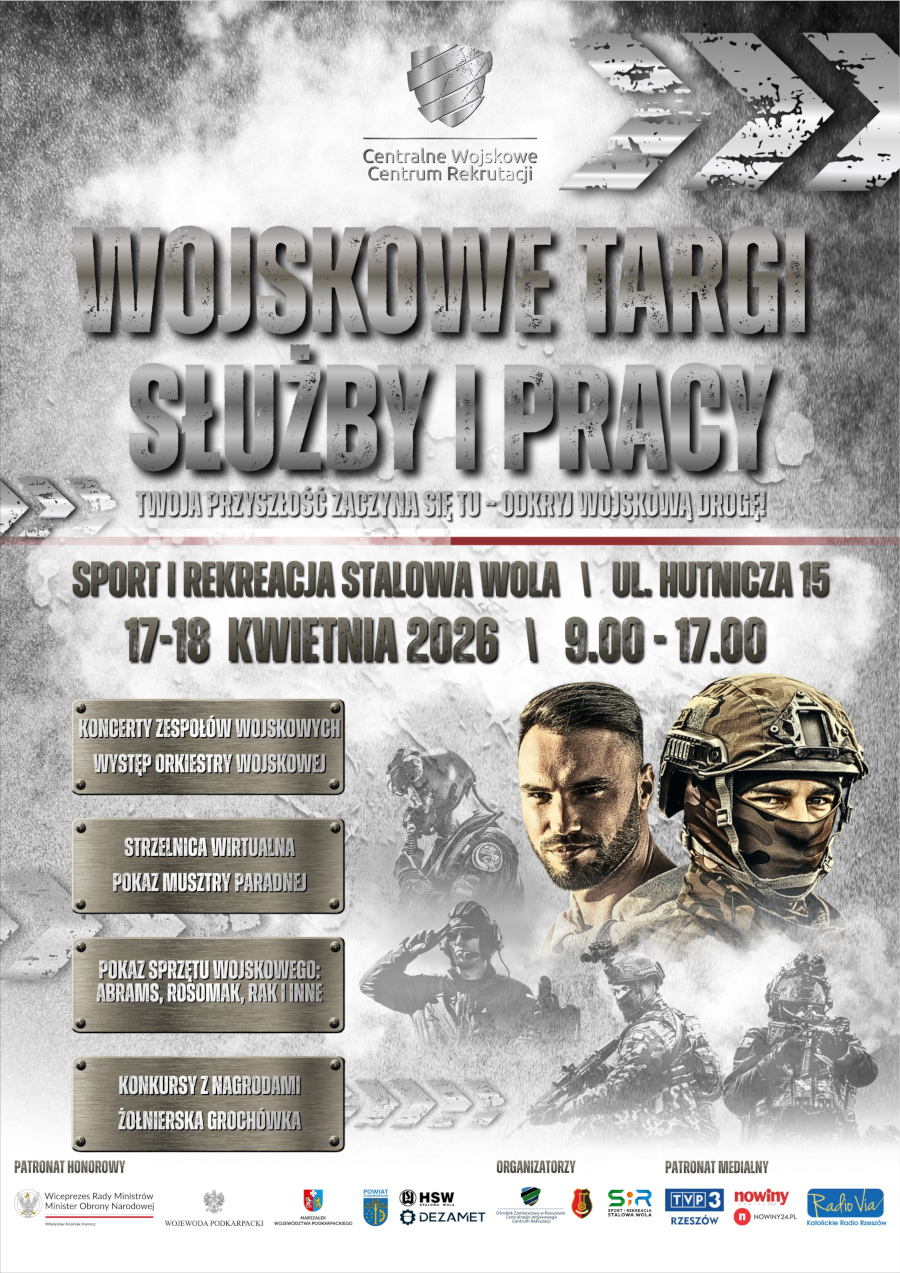 Plakat o tematyce militarnej promujący „Wojskowe Targi Służby i Pracy”. Tło jest jasnoszare, teksturowane, przypominające beton lub przecieraną stal, z widocznymi motywami graficznymi strzałek skierowanych w prawo.  W centralnej i dolnej części plakatu znajdują się wizerunki żołnierzy: jeden w pełnym rynsztunku bojowym z zasłoniętą twarzą, drugi bez hełmu, oraz mniejsze sylwetki żołnierzy w akcji (m.in. pilot, żołnierz salutujący, strzelec).  Treść informacyjna:  Organizator: Centralne Wojskowe Centrum Rekrutacji.   Główny tytuł: WOJSKOWE TARGI SŁUŻBY I PRACY.   Hasło: Twoja przyszłość zaczyna się tu – odkryj wojskową drogę!   Miejsce: Sport i Rekreacja Stalowa Wola, ul. Hutnicza 15.   Data i czas: 17–18 kwietnia 2026, w godzinach 9.00 – 17.00.  Atrakcje wydarzenia (wymienione na metalowych tabliczkach): Koncerty zespołów wojskowych i występ orkiestry wojskowej.  Strzelnica wirtualna oraz pokaz musztry paradnej.  Pokaz sprzętu wojskowego: Abrams, Rosomak, Rak i inne.  Konkursy z nagrodami oraz żołnierska grochówka.  Stopka z logotypami:  Patronat Honorowy: Wiceprezes Rady Ministrów Minister Obrony Narodowej, Wojewoda Podkarpacki, Marszałek Województwa Podkarpackiego.  Organizatorzy: m.in. Miasto Stalowa Wola, Huta Stalowa Wola (HSW), Dezamet, MOSiR Stalowa Wola.   Patronat Medialny: TVP3 Rzeszów, Nowiny, Nowiny24.pl, Radio Via.