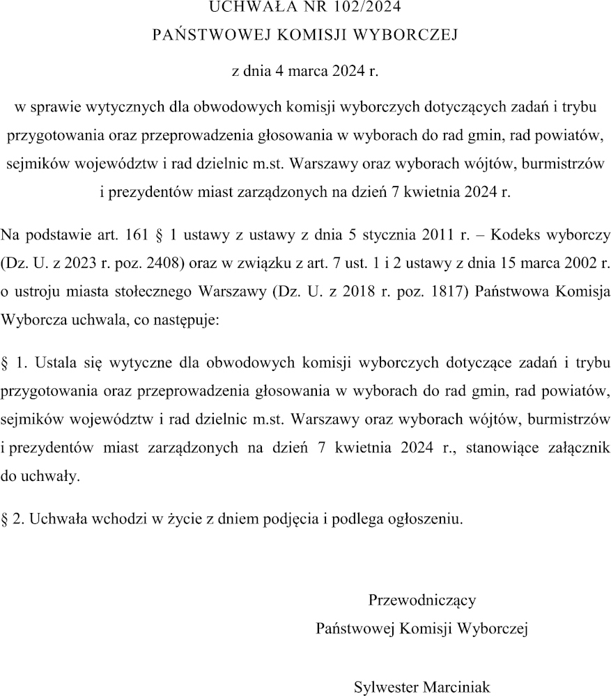 WYTYCZNE DLA OBWODOWYCH KOMISJI WYBORCZYCH DOTYCZĄCE ZADAŃ I TRYBU PRZYGOTOWANIA ORAZ PRZEPROWADZENIA GŁOSOWANIA W WYBORACH DO RAD GMIN, RAD POWIATÓW, SEJMIKÓW WOJEWÓDZTW I RAD DZIELNIC M.ST. WARSZAWY ORAZ WYBORACH WÓJTÓW, BURMISTRZÓW I PREZYDENTÓW MIAST ZARZĄDZONYCH NA DZIEŃ 7 KWIETNIA 2024 R.