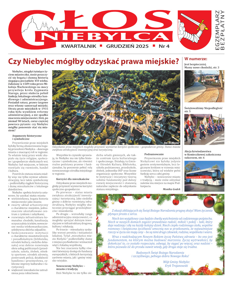 Okładka kwartalnika „Głos Niebylca”, grudzień 2025, numer 4. Na okładce widoczny jest tytuł „Głos Niebylca” oraz informacja, że jest to bezpłatny kwartalnik. Głównym tematem wydania jest artykuł „Czy Niebylec mógłby odzyskać prawa miejskie?”, zilustrowany zdjęciem lotniczym centrum Niebylca. Po prawej stronie znajdują się zapowiedzi artykułów dotyczących poprawy bezpieczeństwa i nowych chodników, obchodów Święta Niepodległości oraz akcji krwiodawstwa w Konieczkowej. W dolnej części okładki zamieszczono świąteczne życzenia Wójta Gminy Niebylec. Okładka utrzymana jest w kolorystyce czerwono-białej z elementami zieleni.